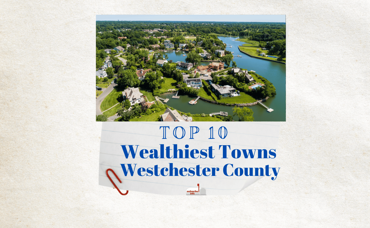 10 Wealthiest Towns in Westchester County (2024) Suburbs 101