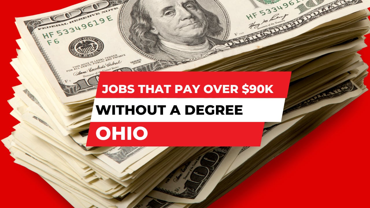 Highest Paying Jobs in Ohio without a Degree (Over 90K) Suburbs 101