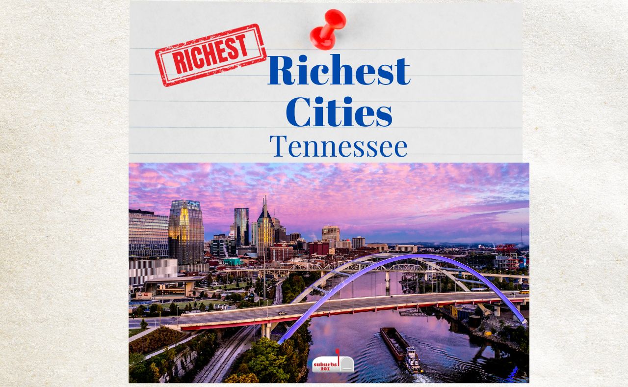 12 Richest Cities in Tennessee (2024) Suburbs 101