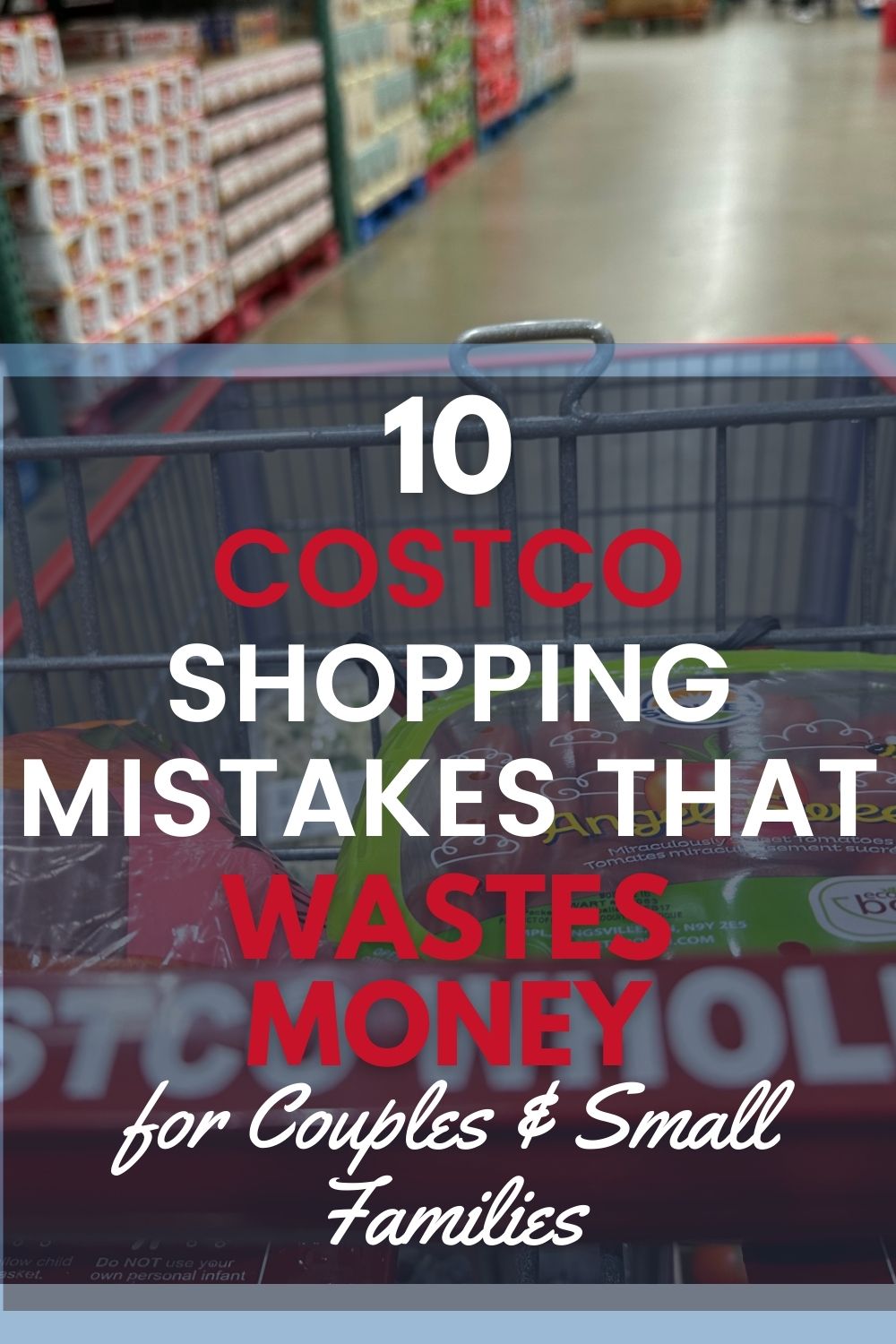 10 Costco Shopping Mistakes that Waste Money for Couples and Small ...