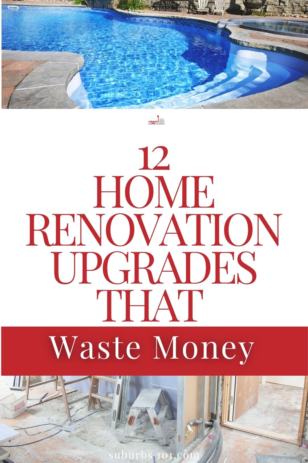 12 Home Renovation Upgrades that are a Waste of Money - Suburbs 101